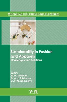 Sustainability in Fashion and Apparels  - Challenges and Solutions with 2 Disc(English, Hardcover, unknown)
