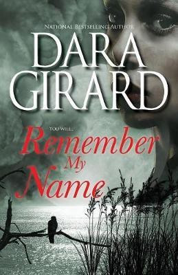 Remember My Name(English, Paperback, Girard Dara)