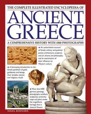 Complete Illustrated Encyclopedia of Ancient Greece(English, Hardcover, Rodgers Nigel)
