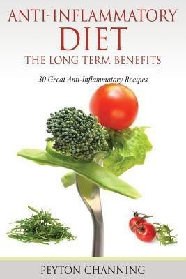 Anti-Inflammatory Diet(English, Paperback, Channing Peyton)