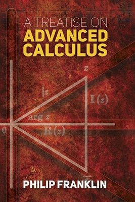 Treatise on Advanced Calculus(English, Paperback, Franklin Philip)