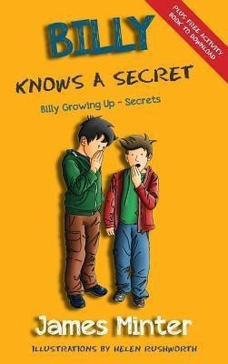 Billy Knows A Secret(English, Hardcover, Minter James)