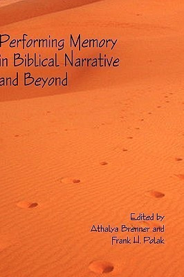 Performing Memory in Biblical Narrative and Beyond(English, Hardcover, unknown)