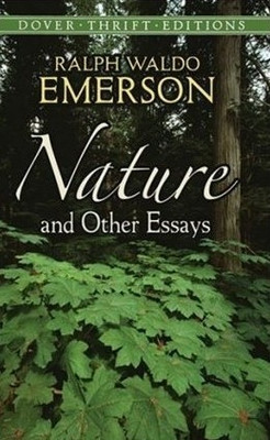 Nature and Other Essays(English, Paperback, Emerson Ralph Waldo)