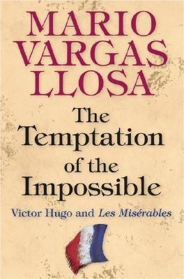 The Temptation of the Impossible(English, Hardcover, Llosa Mario Vargas)