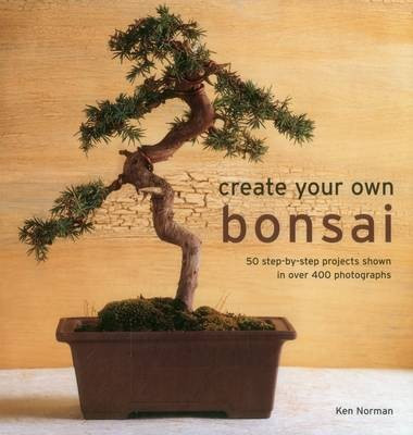 Create Your Own Bonsai(English, Hardcover, Norman Ken)