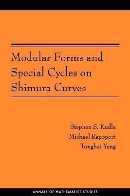 Modular Forms and Special Cycles on Shimura Curves(English, Paperback, Kudla Stephen S.)