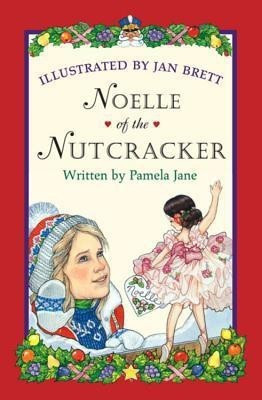Noelle of the Nutcracker(English, Paperback, Brett Jan)
