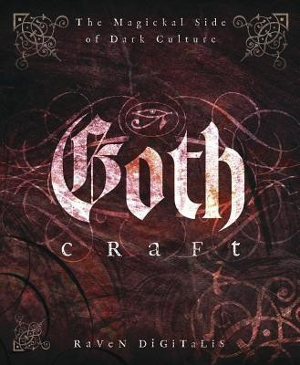 Goth Craft(English, Paperback, Digitalis Raven)