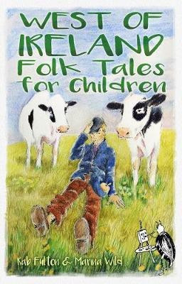 West of Ireland Folk Tales for Children(English, Electronic book text, Swannock Fulton Rab)