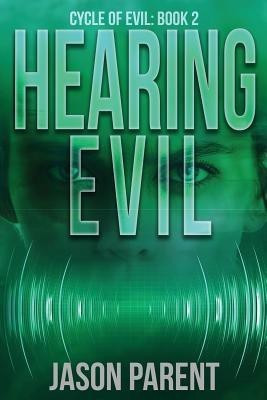 Hearing Evil(English, Paperback, Parent Jason)