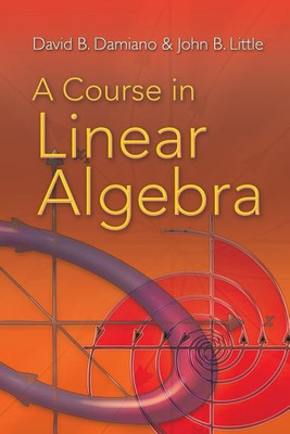 A Course in Linear Algebra(English, Paperback, Damiano David B)