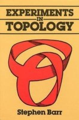 Experiments in Topology(English, Paperback, Barr Stephen)