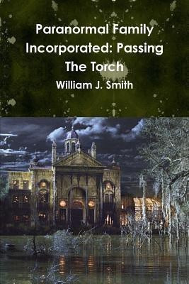 Paranormal Family Incorporated(English, Paperback, Smith William J)