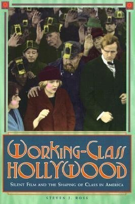 Working-Class Hollywood(English, Paperback, Ross Steven J.)