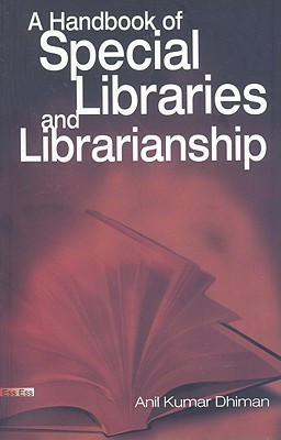 A Hand Book of Special Libraries and Librarianship(English, Hardcover, Dhiman Anil Kumar)