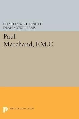 Paul Marchand, F.M.C.(English, Paperback, Chesnutt Charles W.)