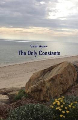 Only Constants(English, Paperback, Agnew Sarah)