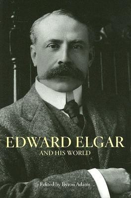Edward Elgar and His World(English, Paperback, unknown)
