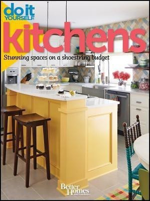 Do It Yourself Kitchens: Better Homes and Gardens(English, Paperback, Better Homes, Gardens)