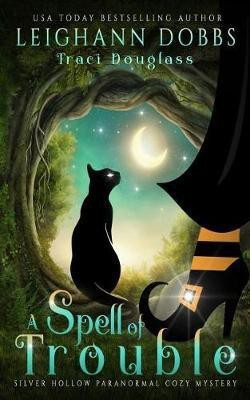 A Spell of Trouble(English, Paperback, Dobbs Leighann)