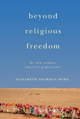 Beyond Religious Freedom(English, Paperback, Hurd Elizabeth Shakman)