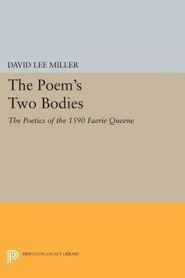 The Poem's Two Bodies(English, Paperback, Miller David Lee)