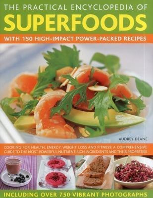 Practical Encyclopedia of Superfoods(English, Hardcover, Deane Audrey)