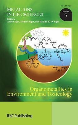 Organometallics in Environment and Toxicology 1st Edition. Edition(English, Hardcover, unknown)