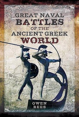 Great Naval Battles of the Ancient Greek World(English, Hardcover, Rees Owen)