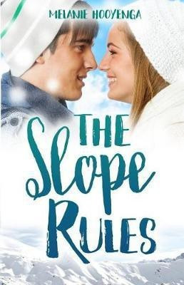 The Slope Rules(English, Paperback, Hooyenga Melanie)