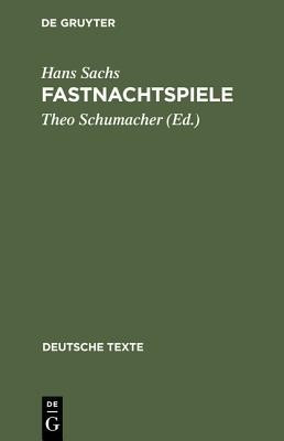 Fastnachtspiele(German, Paperback, Sachs Hans)
