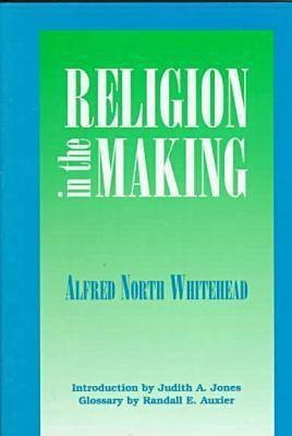 Religion in the Making(English, Hardcover, Whitehead Alfred North)