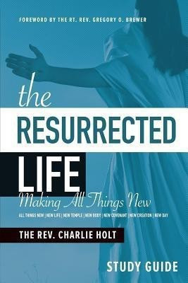 The Resurrected Life Study Guide(English, Paperback, Holt Charlie)
