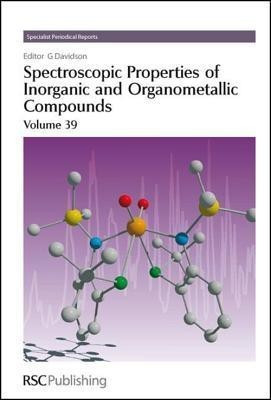 Spectroscopic Properties of Inorganic and Organometallic Compounds  - Volume 39(English, Hardcover, unknown)