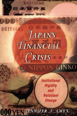 Japan's Financial Crisis(English, Paperback, Amyx Jennifer)