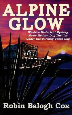 Alpine Glow(English, Paperback, Balogh Cox Robin)