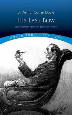 His Last Bow(English, Paperback, Conan Doyle Sir Arthur)