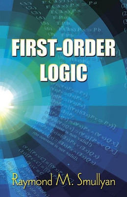 First-Order Logic(English, Paperback, Smullyan Raymond M.)