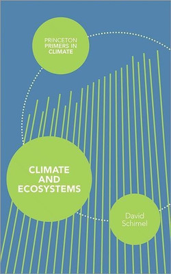 Climate and Ecosystems(English, Paperback, Schimel David)