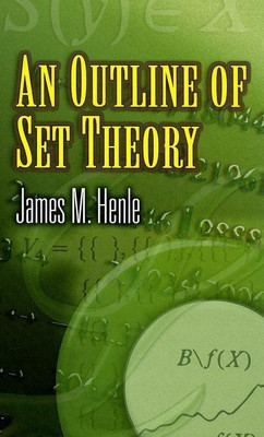 An Outline of Set Theory(English, Paperback, Henle James M)