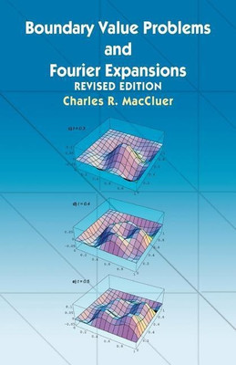 Boundary Value Problems and Fourier Expansions(English, Paperback, Maccluer Charles R.)