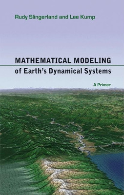 Mathematical Modeling of Earth's Dynamical Systems(English, Paperback, Slingerland Rudy)