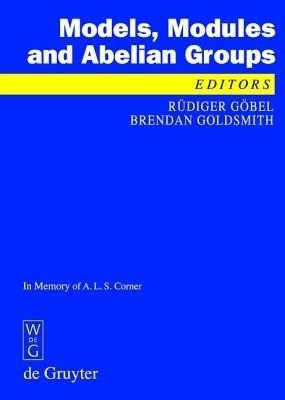 Models, Modules and Abelian Groups(English, Hardcover, unknown)