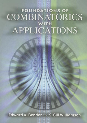 Foundations of Combinatorics with Applications(English, Paperback, Bender Edward a)