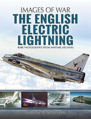 The English Electric Lightning(English, Paperback, Bowman Martin W.)