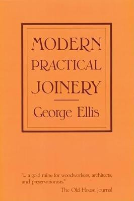 Modern Practical Joinery(English, Paperback, Ellis George)