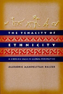 The Tenacity of Ethnicity(English, Paperback, Balzer Marjorie Mandelstam)