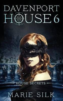 Davenport House 6(English, Paperback, Silk Marie)