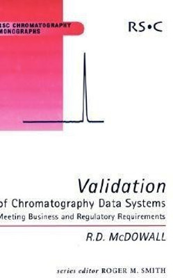 Validation of Chromatography Data Systems(English, Hardcover, McDowall Robert)